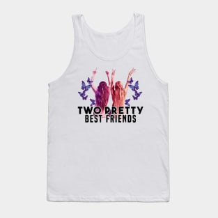 Two Pretty Best Friends Tank Top